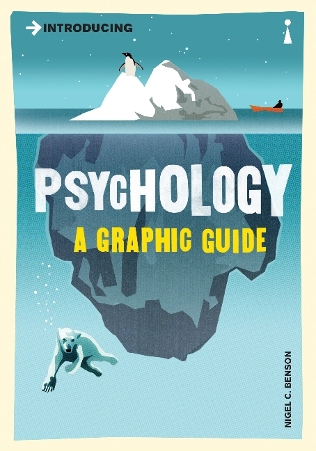 Cover: 9781840468526 | Introducing Psychology | A Graphic Guide | Nigel, C. Benson | Buch