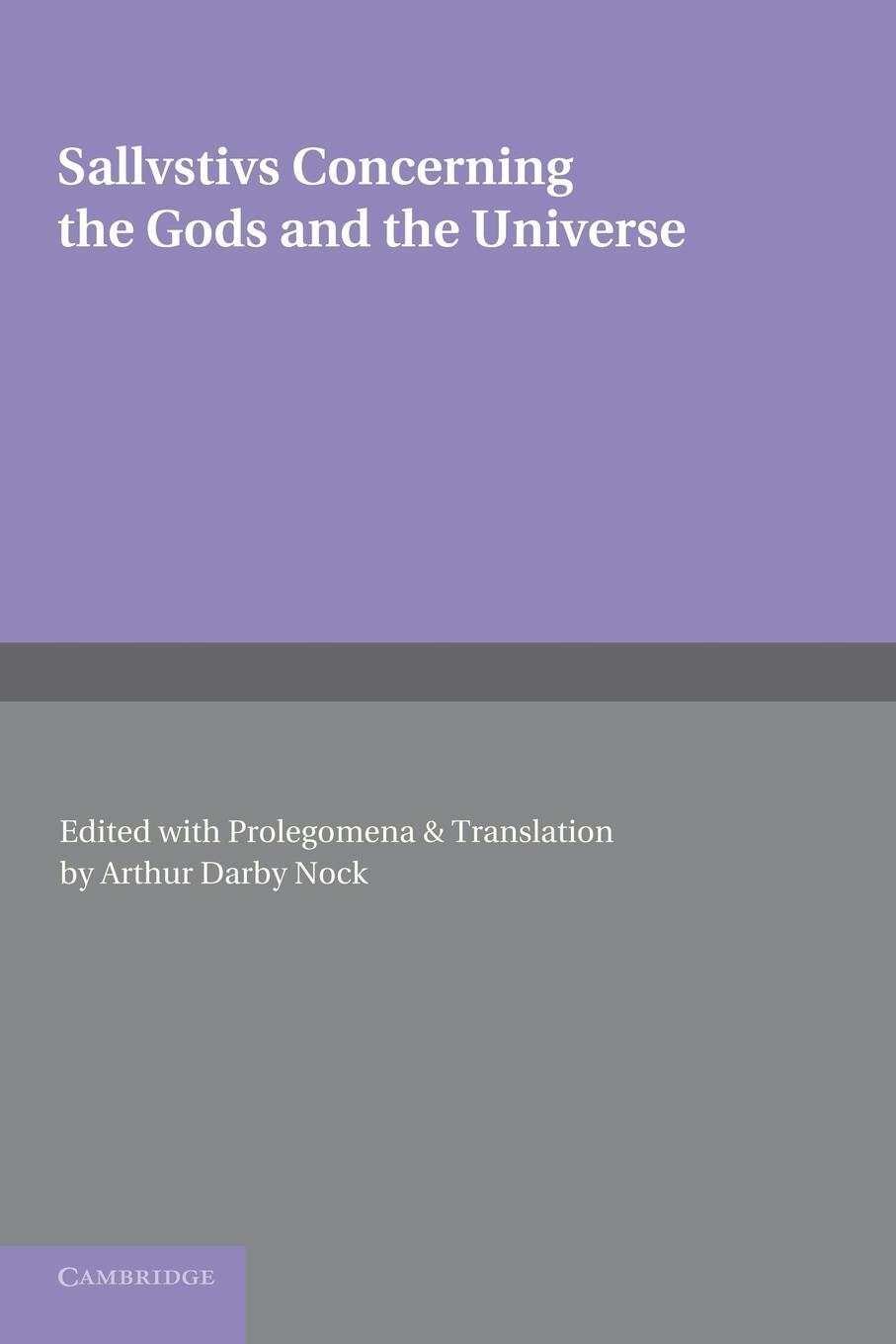 Cover: 9781107645035 | Sallustius | Concerning the Gods and the Universe | Arthur Darby Nock