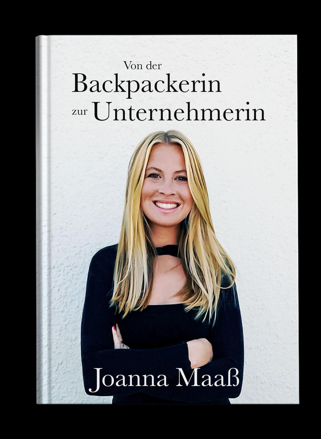 Cover: 9783962006877 | Von der Backpackerin zur Unternehmerin | Joanna Maaß | Buch | Deutsch