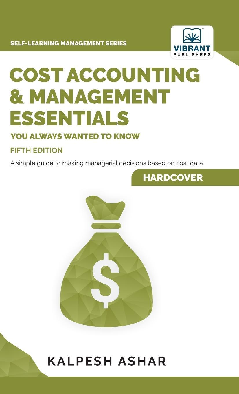 Cover: 9781636511054 | Cost Accounting and Management Essentials You Always Wanted To Know