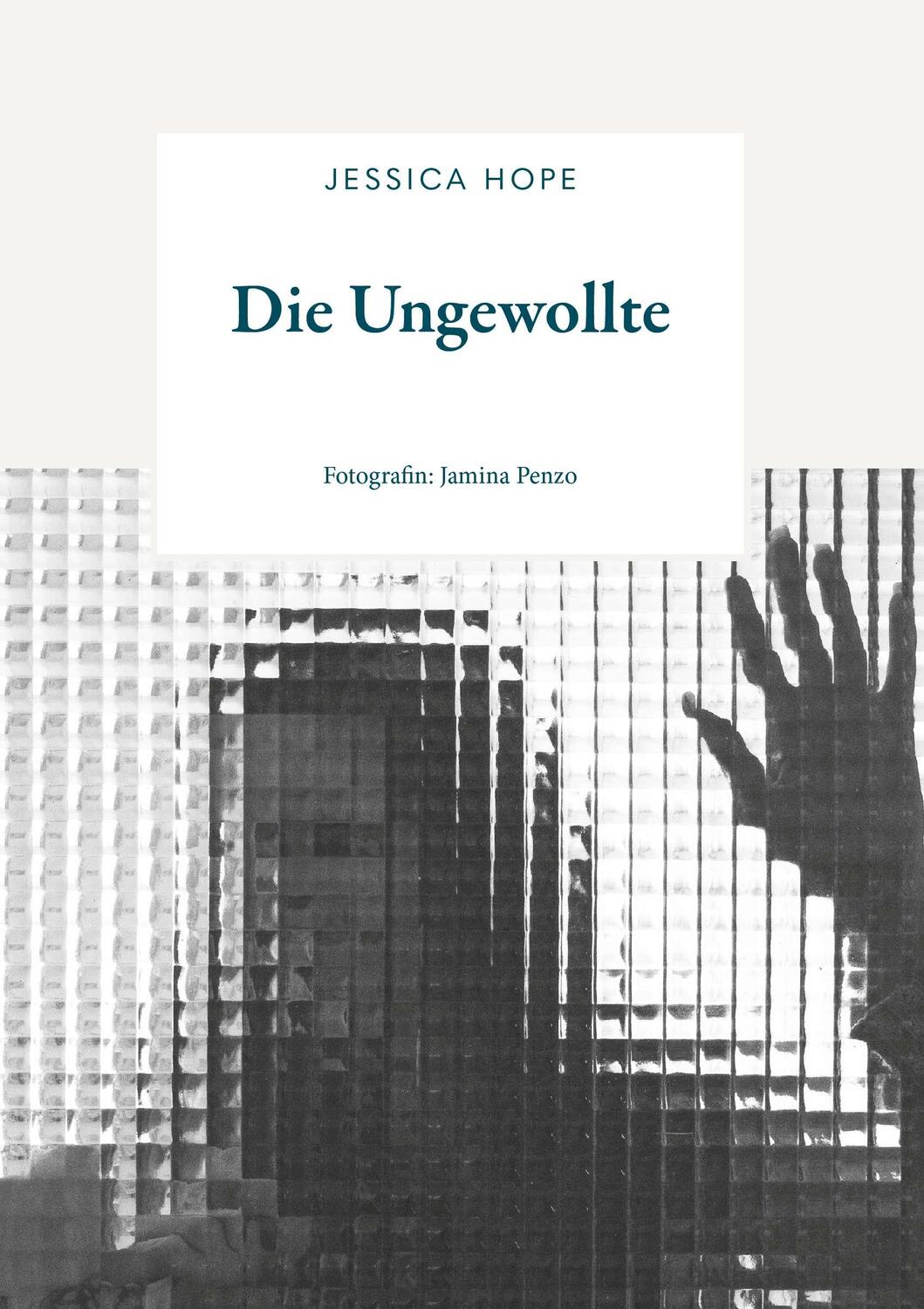 Cover: 9783991524892 | Die Ungewollte | Jessica Hope | Taschenbuch | 112 S. | Deutsch | 2023