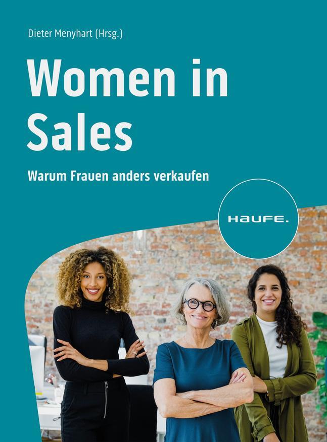 Cover: 9783648173978 | Women in Sales | Warum Frauen anders verkaufen | Dieter Menyhart