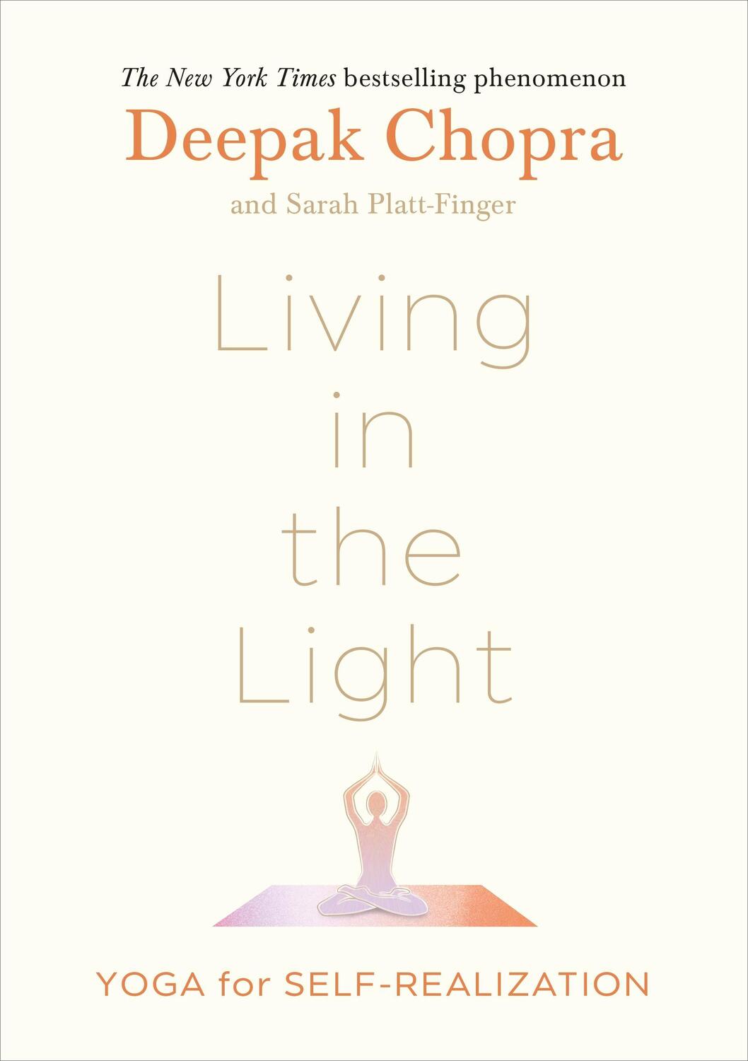 Cover: 9781846047312 | Living in the Light | Yoga for Self-Realization | Deepak Chopra | Buch