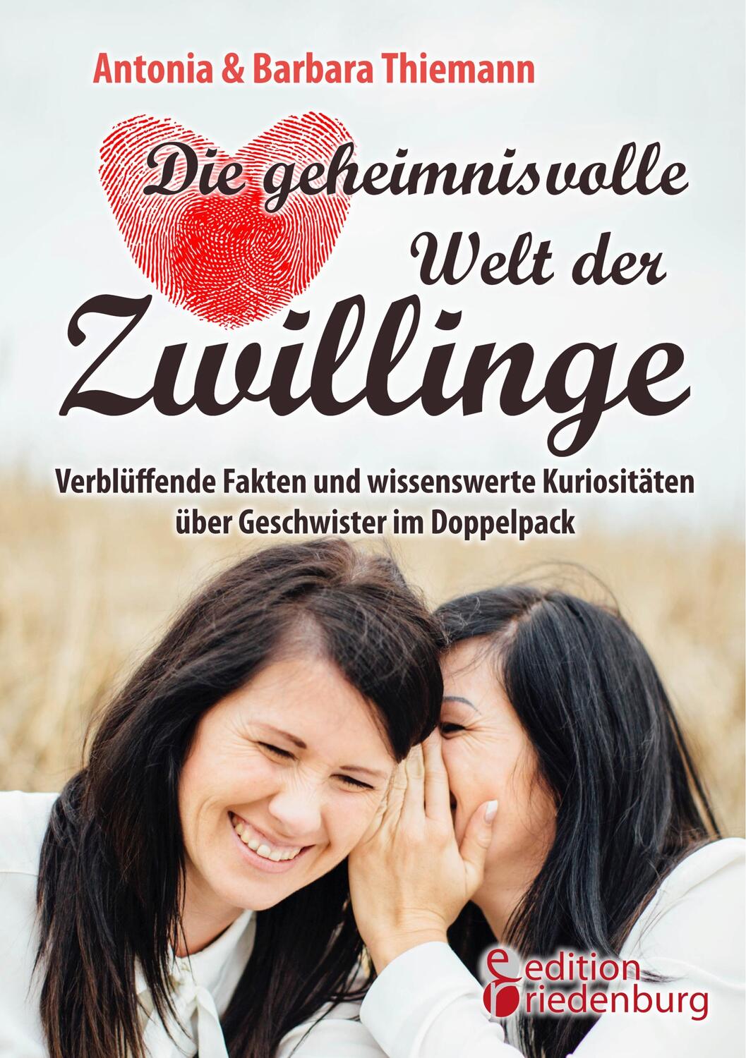 Cover: 9783903085954 | Die geheimnisvolle Welt der Zwillinge - Verblüffende Fakten und...