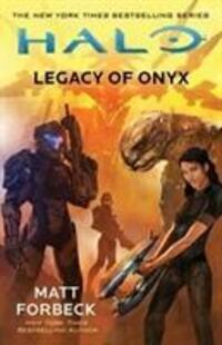 Cover: 9781785656750 | Halo: Legacy of Onyx | Matt Forbeck | Taschenbuch | Englisch | 2017