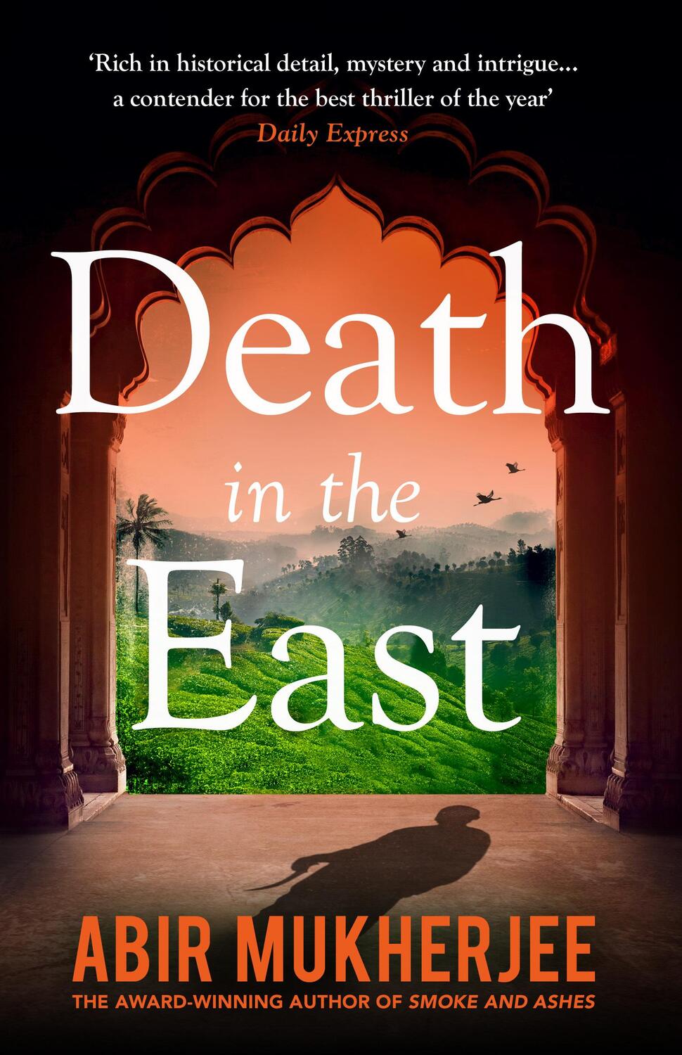 Cover: 9781784708535 | Death in the East | Wyndham and Banerjee Book 4 | Abir Mukherjee