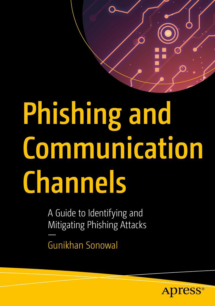 Cover: 9781484277430 | Phishing and Communication Channels | Gunikhan Sonowal | Taschenbuch