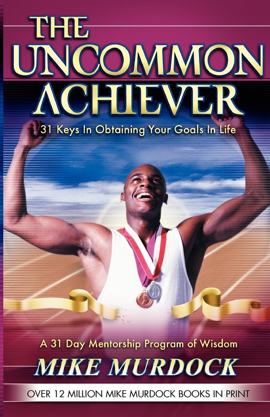 Cover: 9781563941504 | The Uncommon Achiever, Vol. 1 | Mike Murdock | Taschenbuch | Paperback