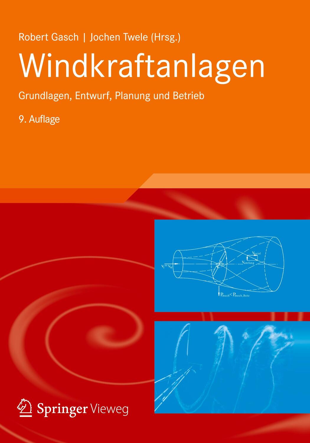 Cover: 9783658123604 | Windkraftanlagen | Grundlagen, Entwurf, Planung und Betrieb | Buch