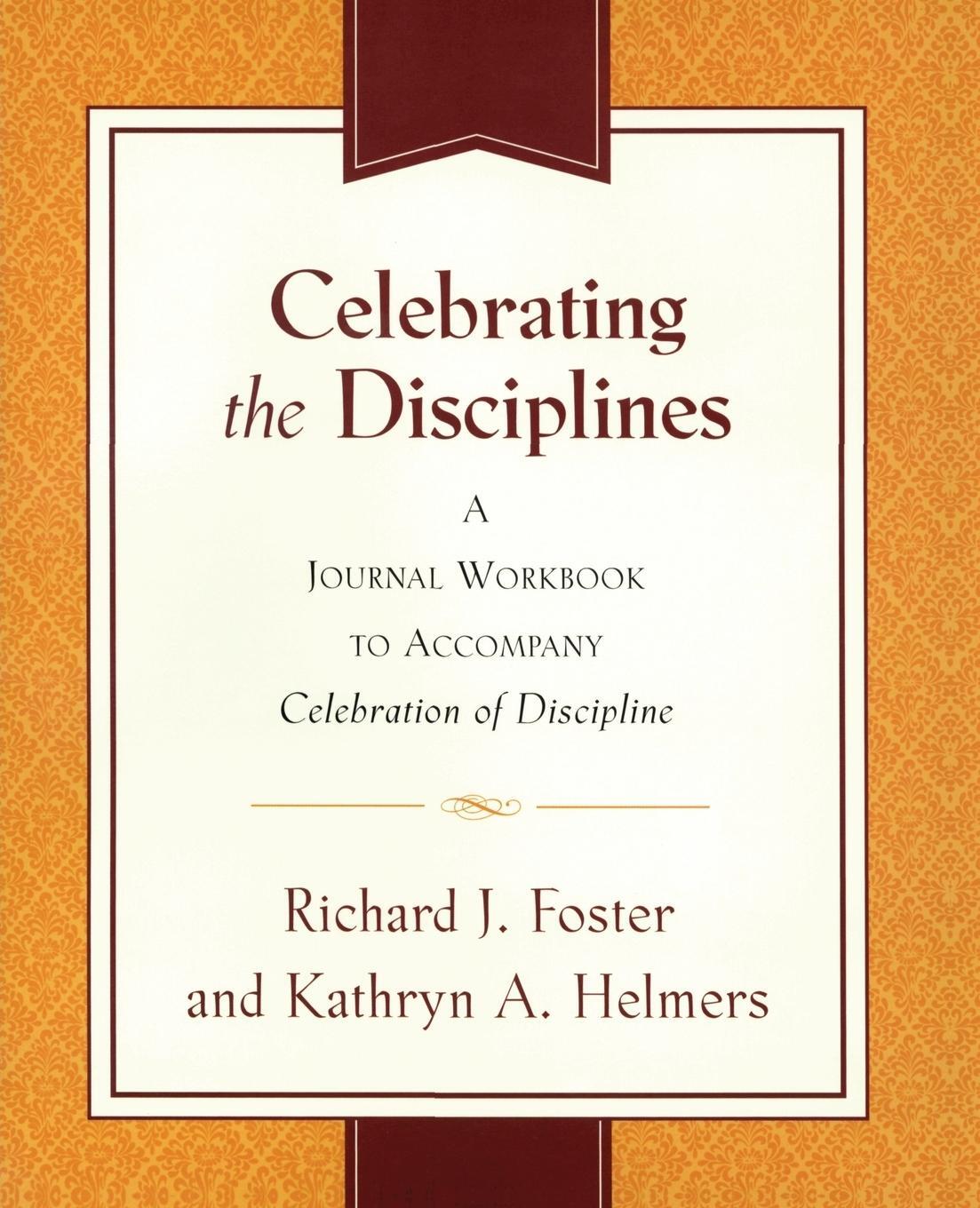 Cover: 9780060698676 | Celebrating the Disciplines | Richard J. Foster | Taschenbuch | 1992