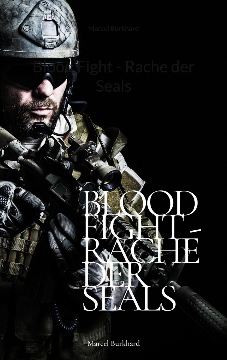 Cover: 9783756215119 | Blood Fight - Rache der Seals | Marcel Burkhard | Taschenbuch | 520 S.