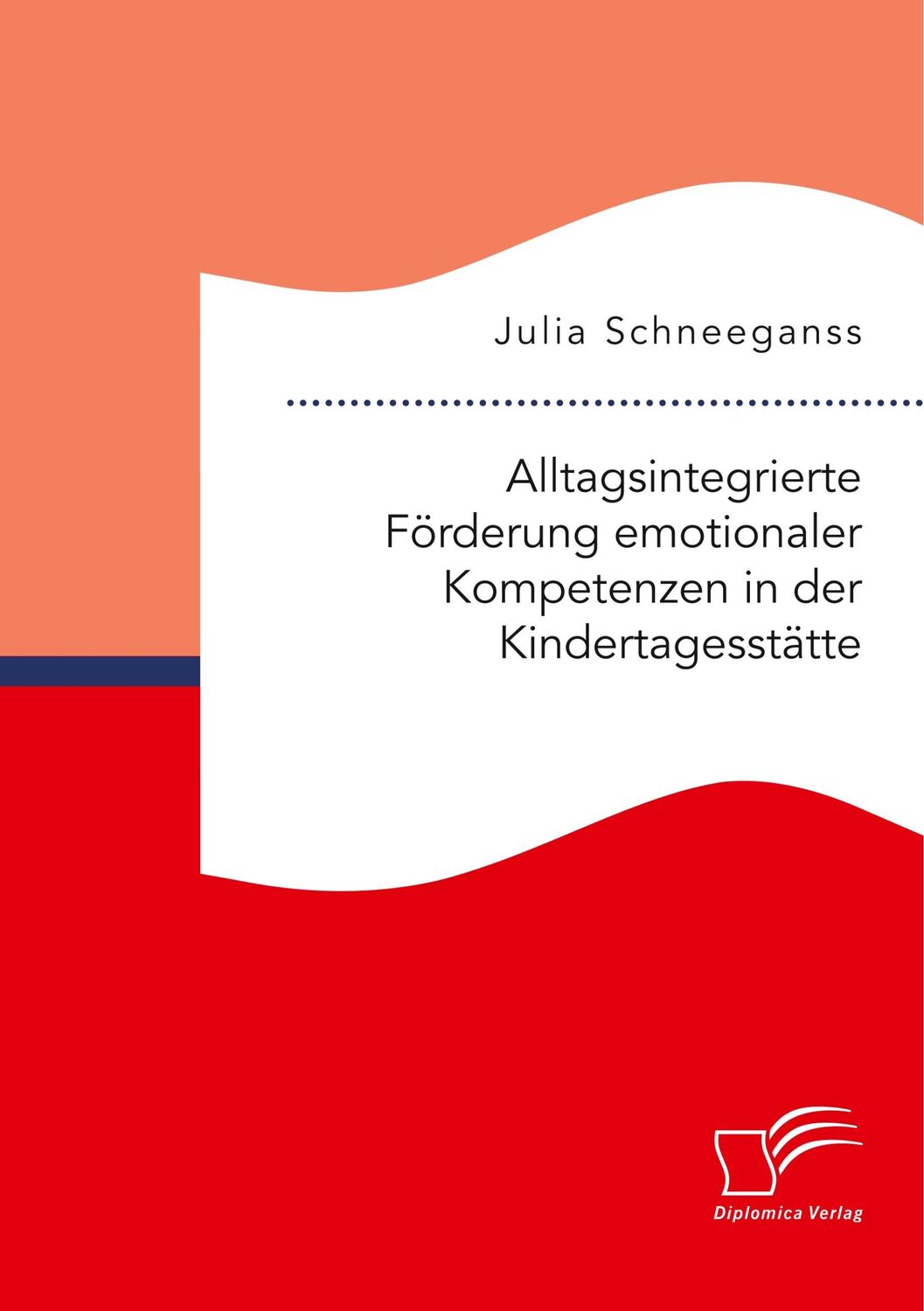 Cover: 9783961467068 | Alltagsintegrierte Förderung emotionaler Kompetenzen in der...