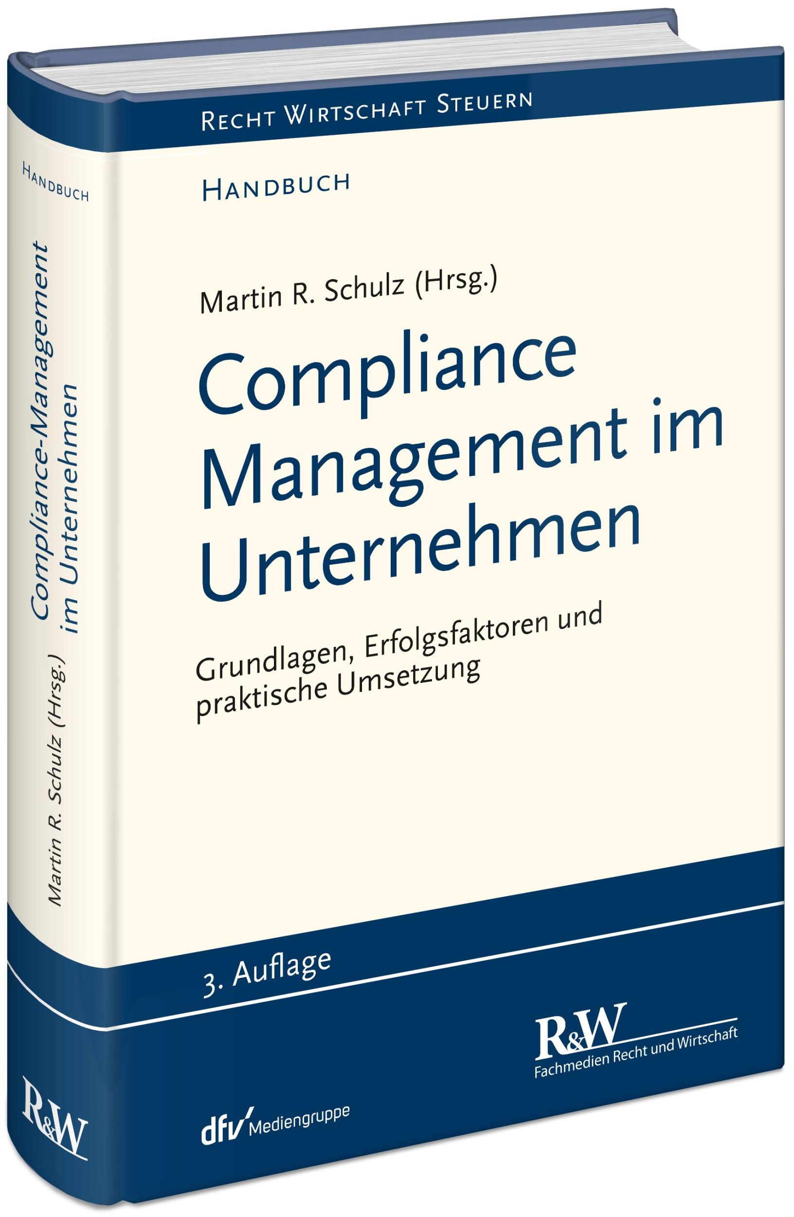 Cover: 9783800519316 | Compliance Management im Unternehmen | Martin R. Schulz | Buch | LXX