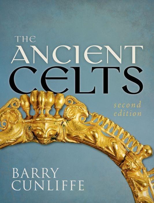 Cover: 9780198752936 | The Ancient Celts, Second Edition | Barry Cunliffe | Taschenbuch