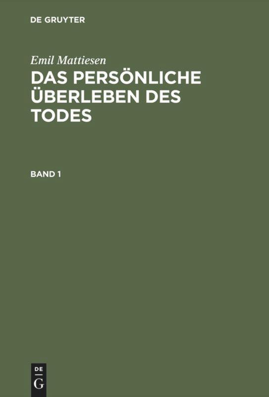 Cover: 9783110113341 | Das persönliche Überleben des Todes | Emil Mattiesen | Buch | 3 Bücher