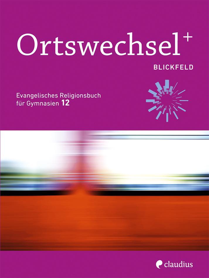 Cover: 9783532700976 | Ortswechsel PLUS 12 - Blickfeld | Ingrid Grill-Ahollinger (u. a.)
