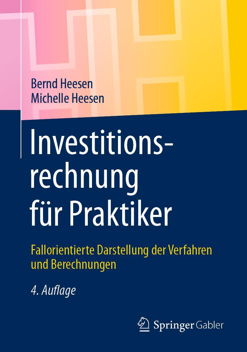 Cover: 9783658330002 | Investitionsrechnung für Praktiker | Michelle Julia Heesen (u. a.) | x