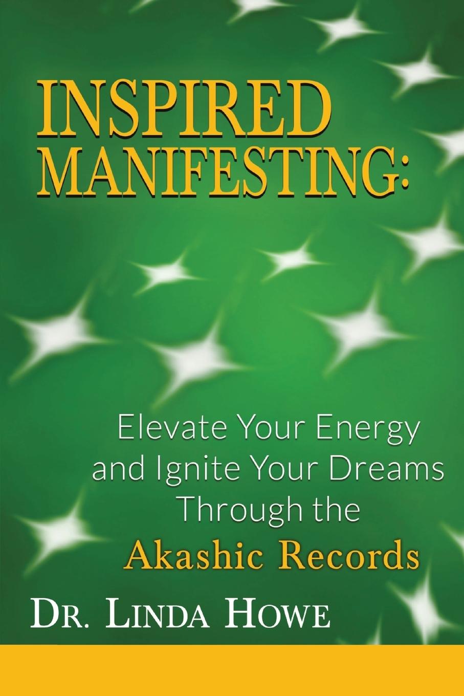 Cover: 9781949661385 | INSPIRED MANIFESTING | Linda Howe | Taschenbuch | Paperback | Englisch