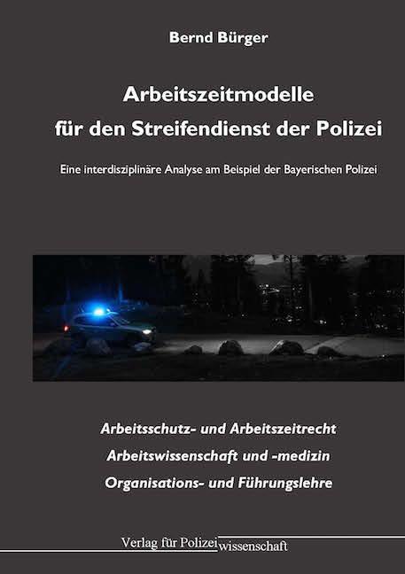 Cover: 9783866764286 | Arbeitszeitmodelle für den Streifendienst der Polizei | Bernd Bürger