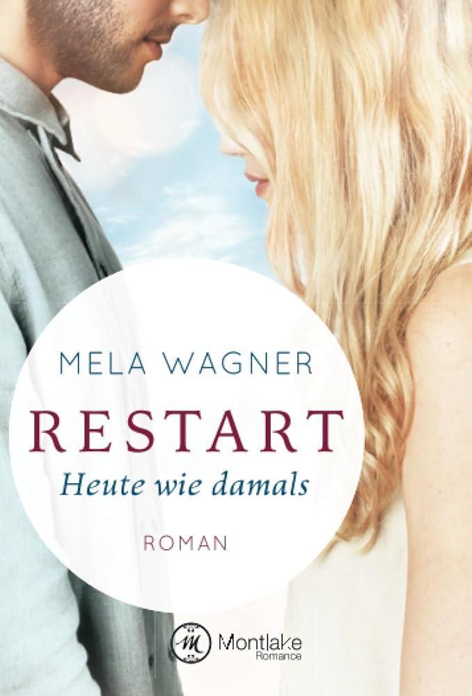 Cover: 9781477822869 | Restart - Heute wie damals | Mela Wagner | Taschenbuch | Leni und Paul