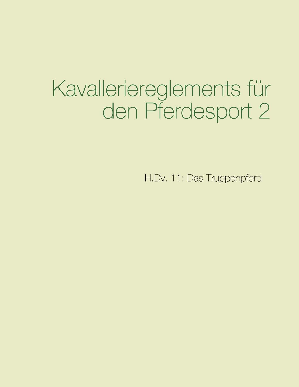 Cover: 9783744864732 | Kavalleriereglements für den Pferdesport 2 | Felsenhain | Taschenbuch