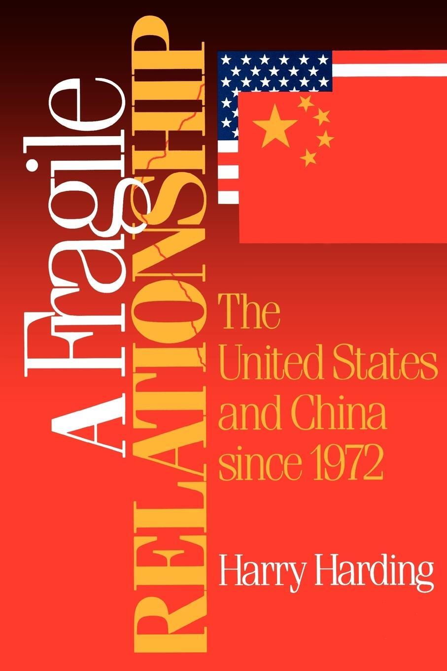 Cover: 9780815734659 | A Fragile Relationship | The United States and China since 1972 | Buch