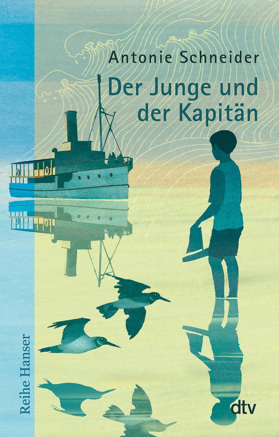 Cover: 9783423627009 | Der Junge und der Kapitän | Antonie Schneider | Taschenbuch | 96 S.