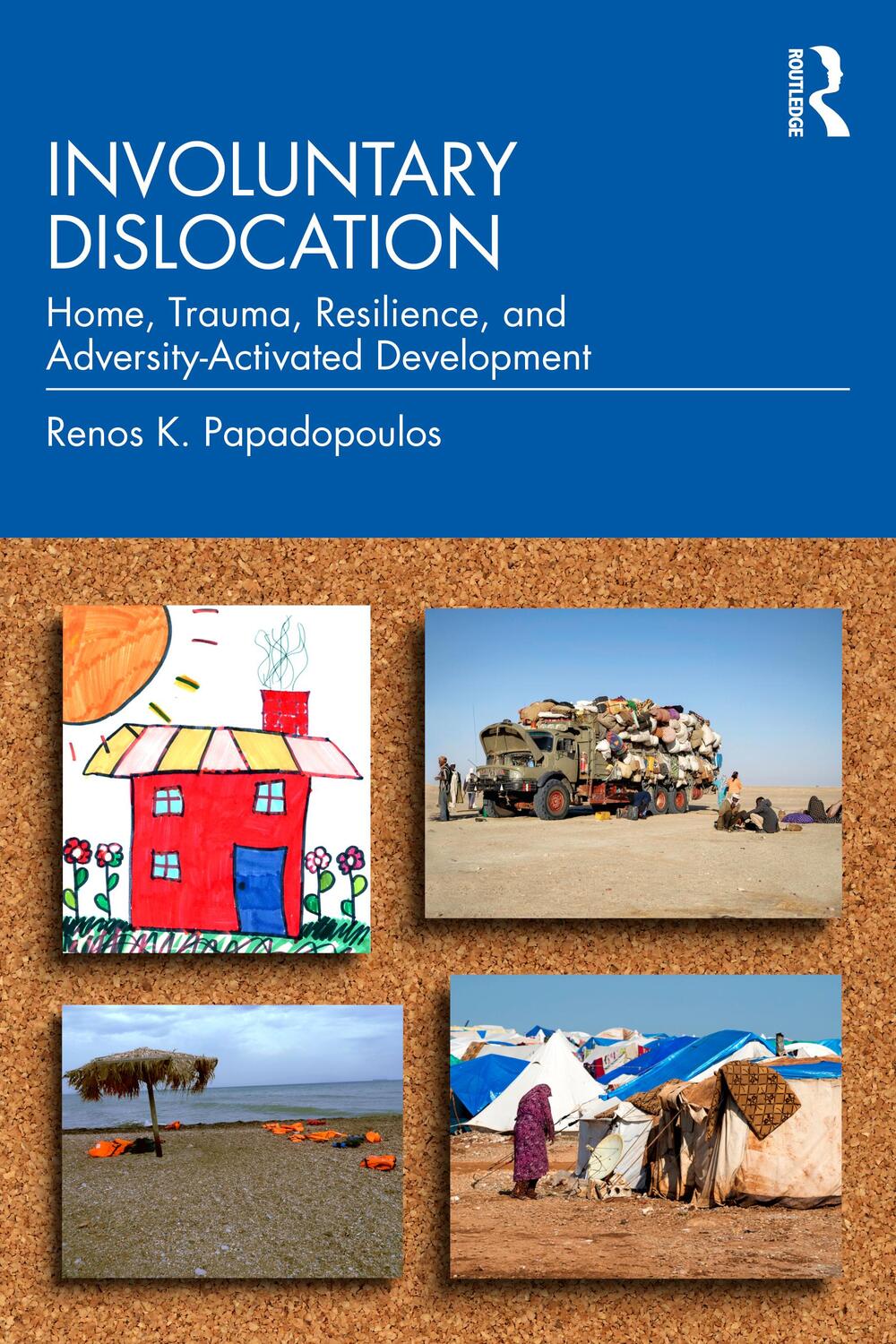 Cover: 9780415682787 | Involuntary Dislocation | Renos K. Papadopoulos | Taschenbuch | 2021