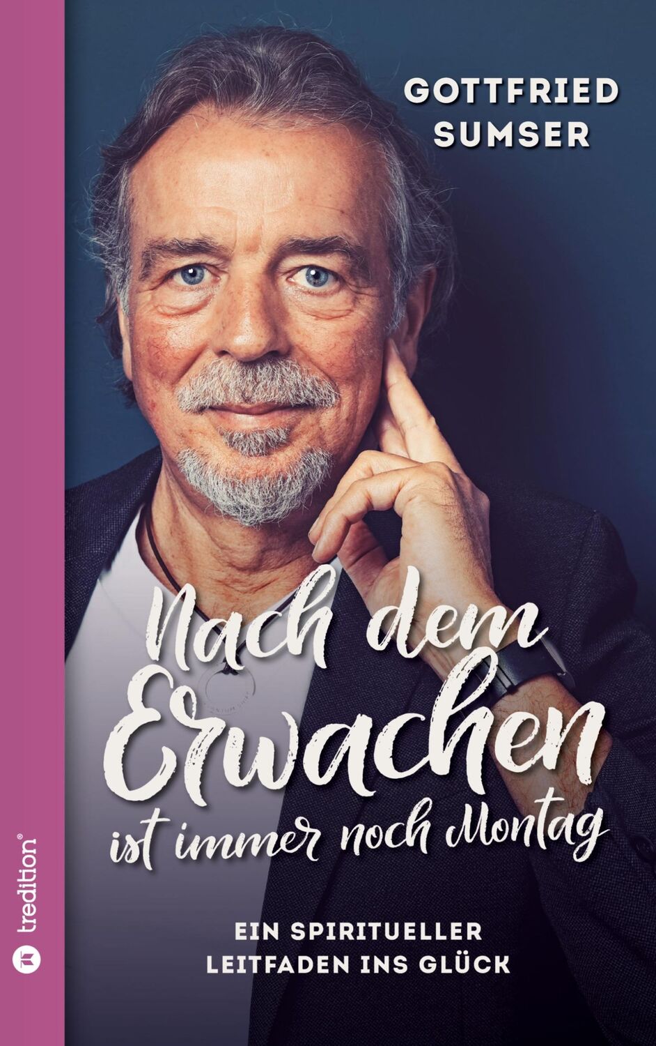 Cover: 9783347666801 | Nach dem Erwachen ist immer noch Montag | Gottfried Sumser | Buch