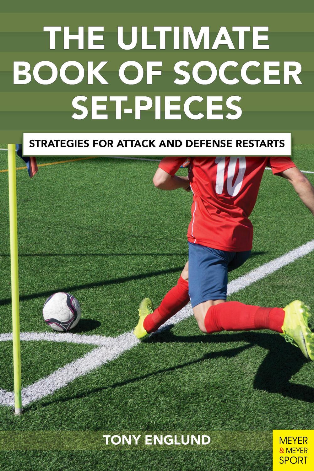 Cover: 9781782552291 | The Ultimate Book of Soccer Set-Pieces: Strategies for Attack and...