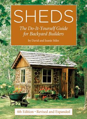 Cover: 9780228102465 | Sheds: The Do-It-Yourself Guide for Backyard Builders | Stiles (u. a.)