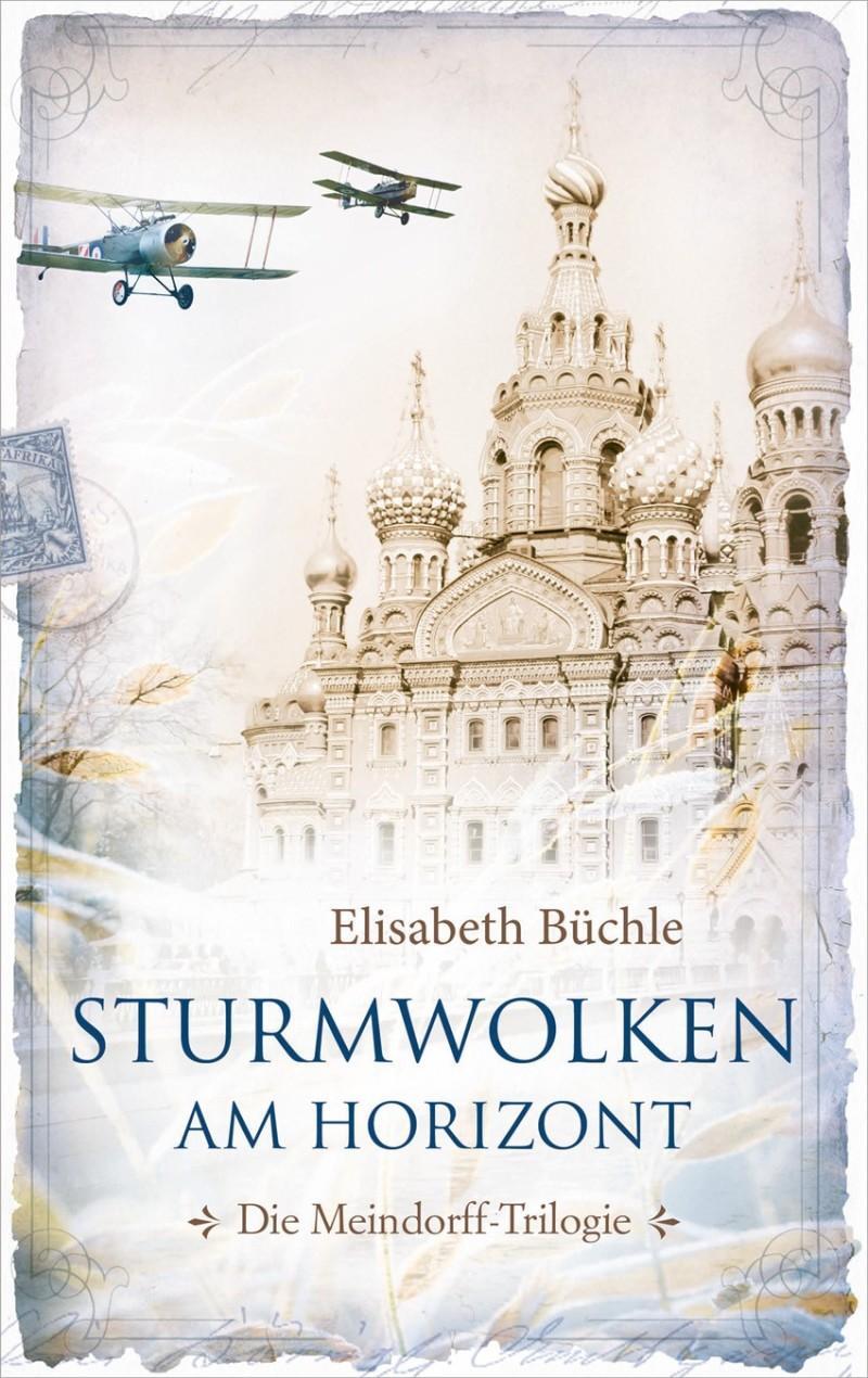 Cover: 9783957346810 | Sturmwolken am Horizont | Die Meindorff-Trilogie. Band 2. | Büchle