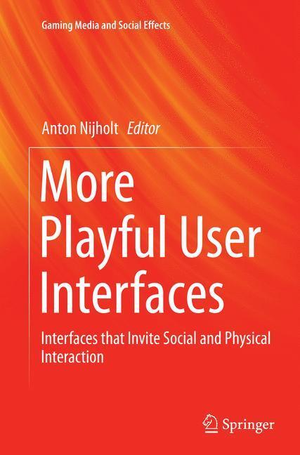 Cover: 9789811012648 | More Playful User Interfaces | Anton Nijholt | Taschenbuch | Paperback