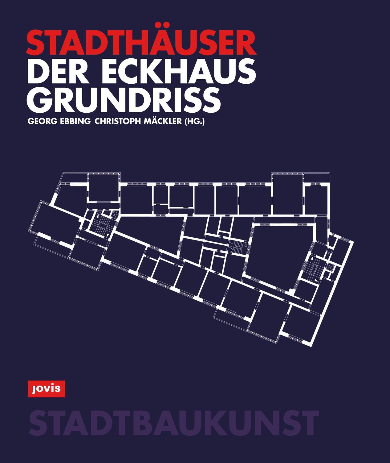 Cover: 9783868597783 | Der Eckhausgrundriss | Stadthäuser | Georg Ebbing (u. a.) | Buch