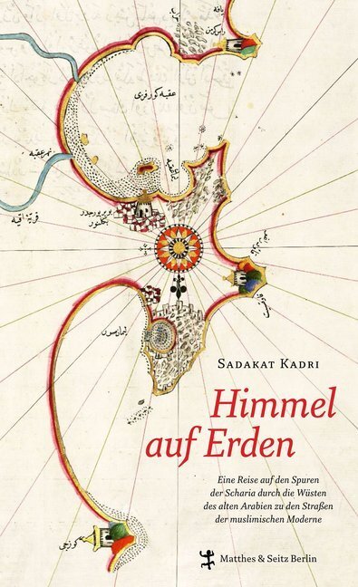 Cover: 9783882212938 | Himmel auf Erden | Sadakat Kadri | Buch | 384 S. | Deutsch | 2014