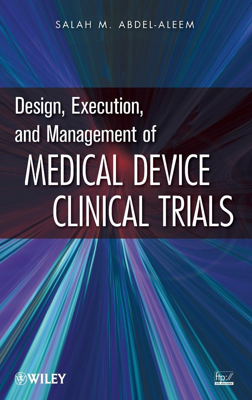 Cover: 9780470474266 | Design, Execution, and Management of Medical Device Clinical Trials