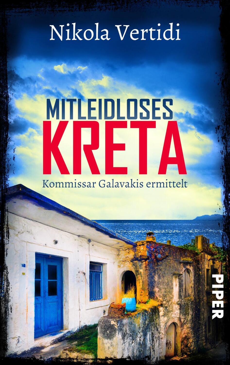 Cover: 9783492507387 | Mitleidloses Kreta | Nikola Vertidi | Taschenbuch | 352 S. | Deutsch
