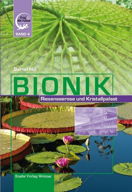 Cover: 9783944575339 | Bionik | Riesenseerose und Kristallpalast | Bernd Hill | Buch | 2014