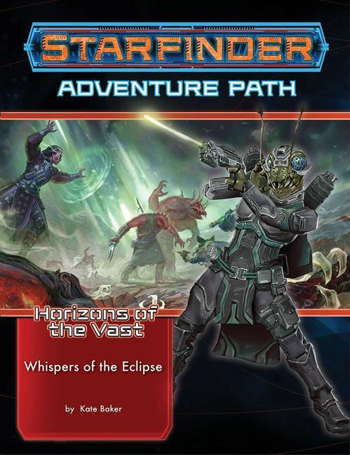 Cover: 9781640783676 | Starfinder Adventure Path: Whispers of the Eclipse (Horizons of the...