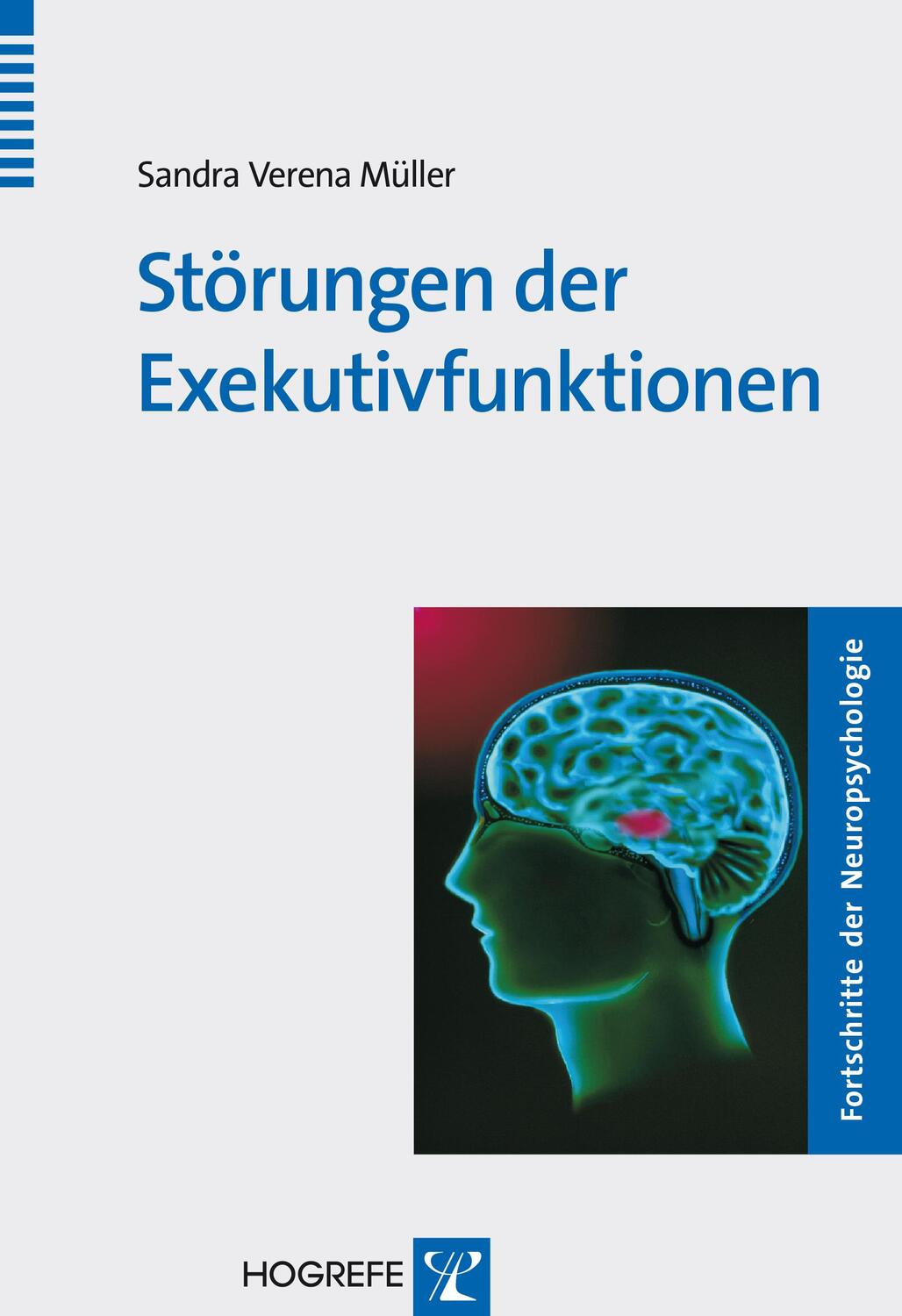Cover: 9783801717612 | Störungen der Exekutivfunktionen | Sandra Verena Müller | Taschenbuch