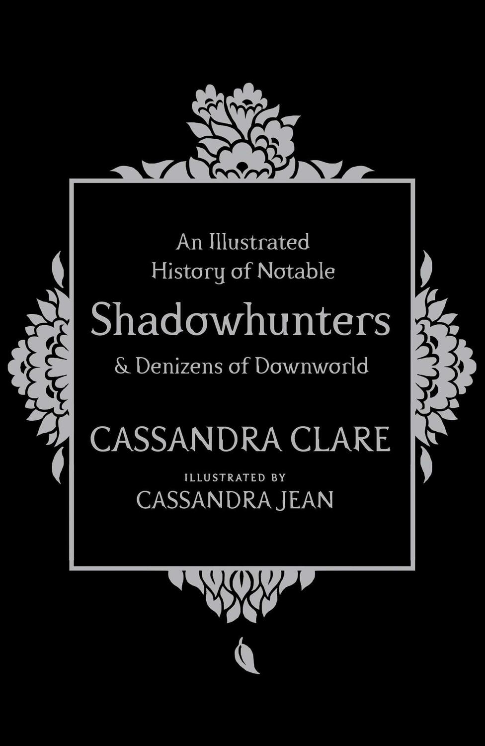 Cover: 9781471161193 | An Illustrated History of Notable Shadowhunters and Denizens of...