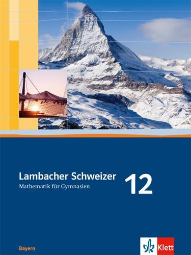 Cover: 9783127328608 | Lambacher Schweizer. 12. Schuljahr. Schülerbuch. Bayern | Buch | 2010