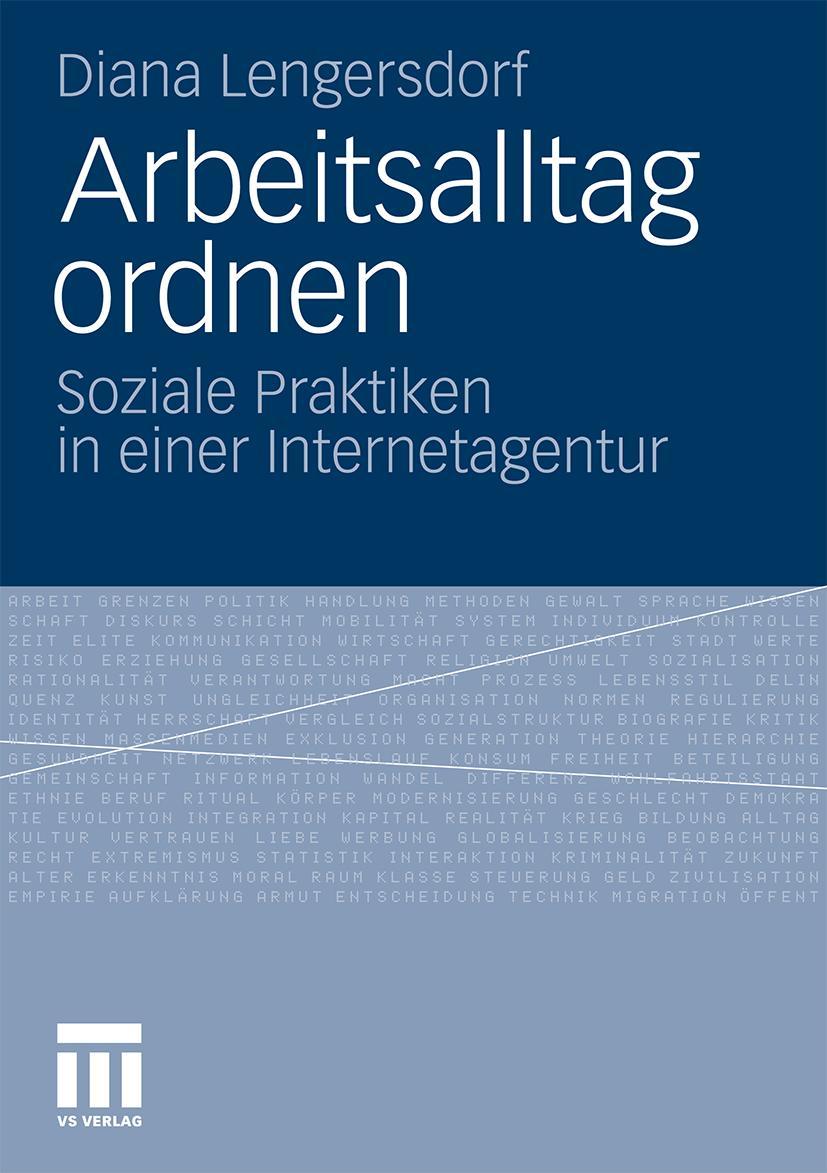 Cover: 9783531181967 | Arbeitsalltag ordnen | Soziale Praktiken in einer Internetagentur