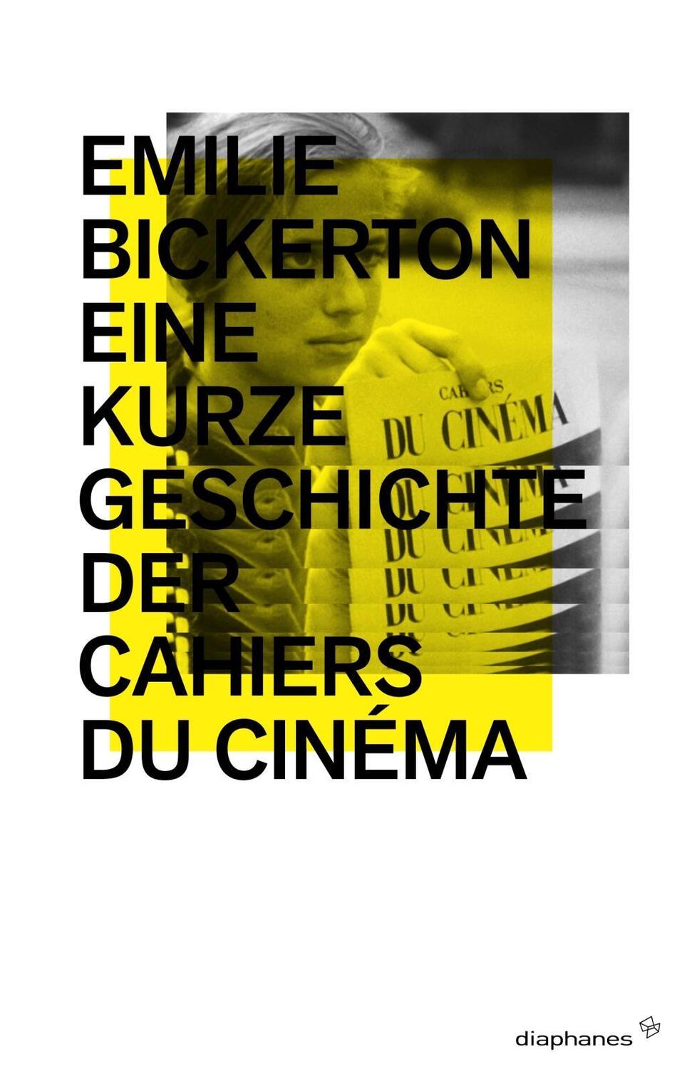 Cover: 9783037341261 | Eine kurze Geschichte der Cahiers du cinéma | hors série | Bickerton
