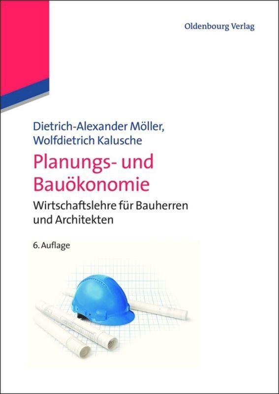 Cover: 9783486721256 | Planungs- und Bauökonomie | Wolfdietrich Kalusche (u. a.) | Buch