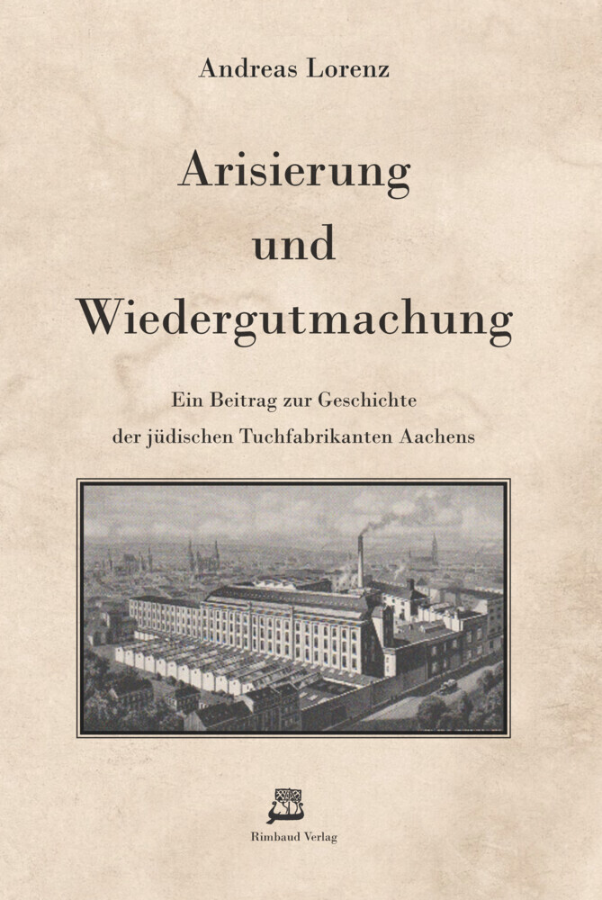 Cover: 9783890864280 | Arisierung und Wiedergutmachung | Andreas Lorenz | Buch | 375 S.