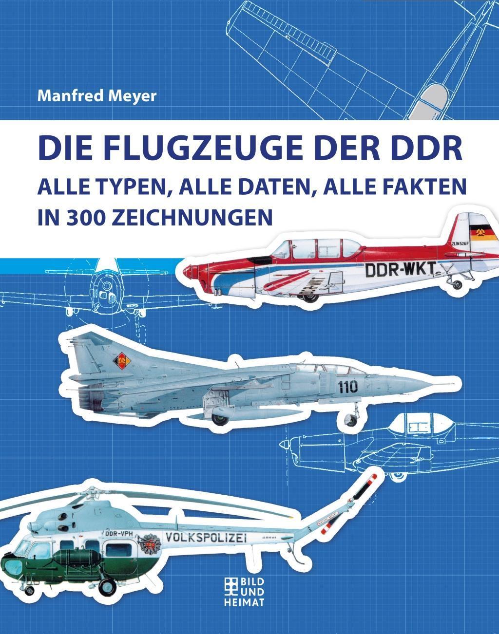 Cover: 9783959581578 | Die Flugzeuge der DDR | Manfred Meyer | Taschenbuch | 176 S. | Deutsch