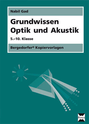 Cover: 9783834424044 | Grundwissen Optik und Akustik | 5.-10. Klasse | Nabil Gad | Stück