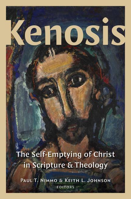 Cover: 9780802879202 | Kenosis | The Self-Emptying of Christ in Scripture and Theology | Buch