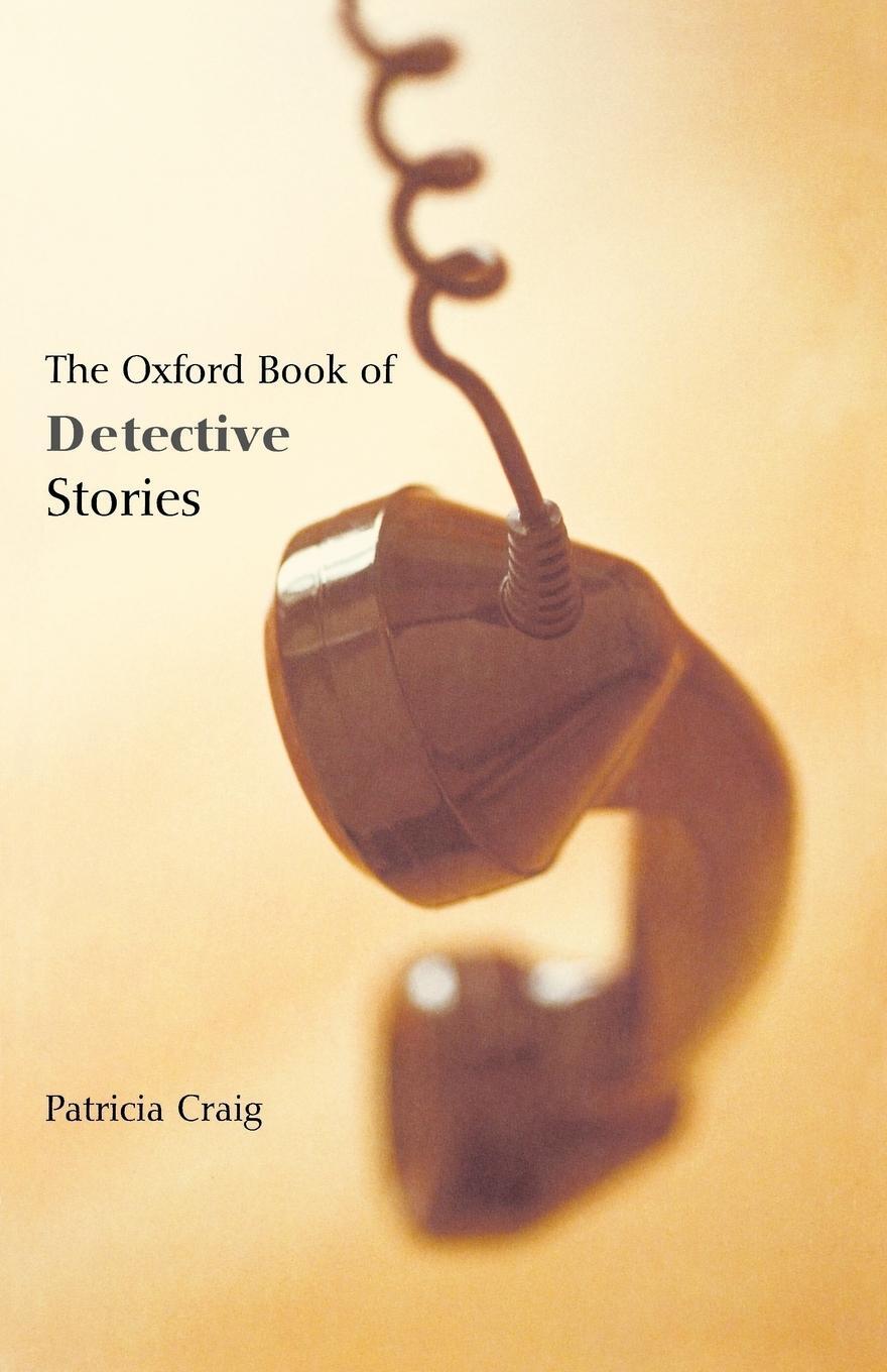 Cover: 9780192803719 | The Oxford Book of Detective Stories | Patricia Craig | Taschenbuch